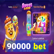 90000 bet